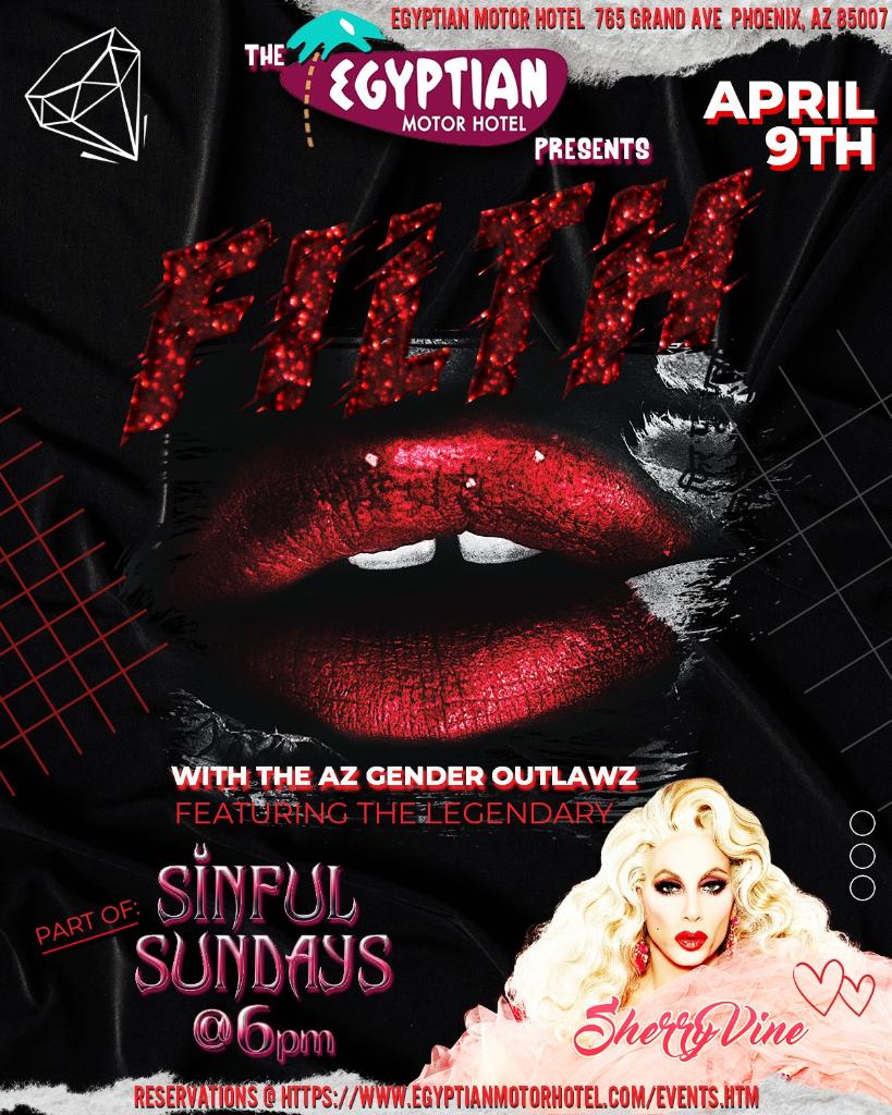 FILTH-Featuring the Legendary Sherry Vine!
