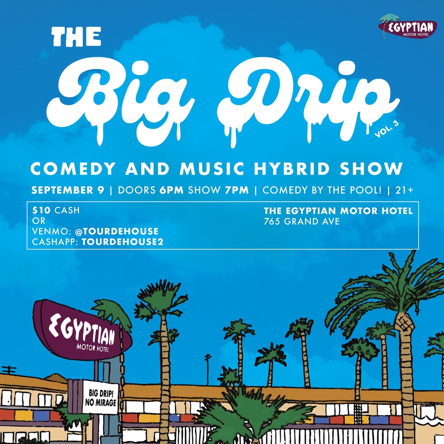 The Big Drip Comedy & Music Hybrid Show
